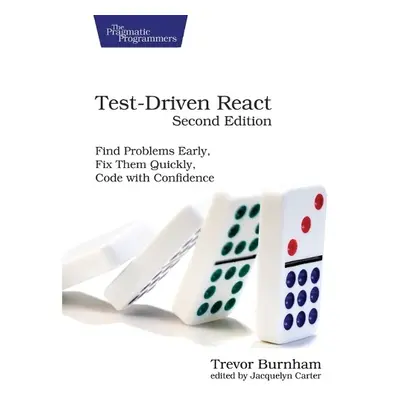 Test-Driven React, Second Edition - Burnham, Trevor