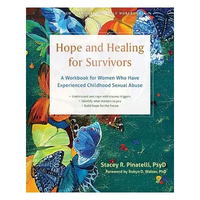 Hope and Healing for Survivors - Walser, Robyn D. a Pinatelli, Stacey R.