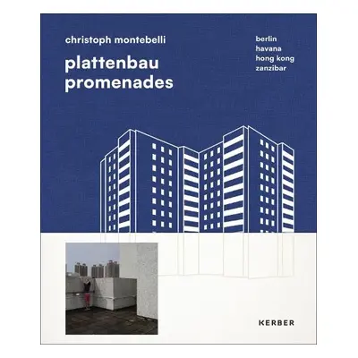 Plattenbau Promenades: Christoph Montebelli