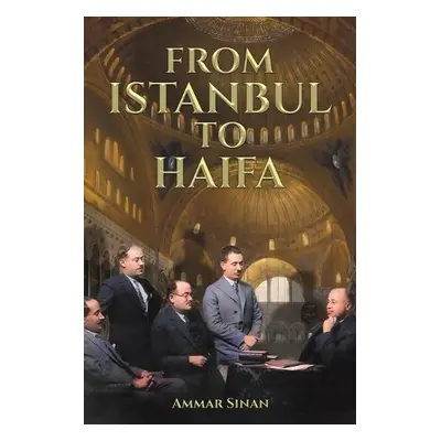 From Istanbul to Haifa - Sinan, Ammar