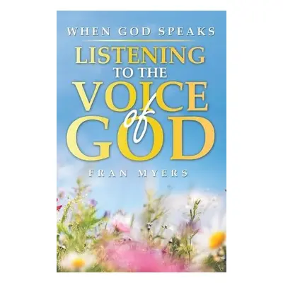 When God Speaks - Myers, Fran