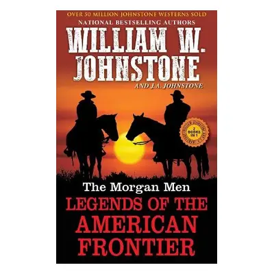 Morgan Men - Johnstone, William W. a Johnstone, J.A.