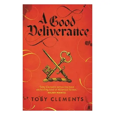 Good Deliverance - Clements, Toby