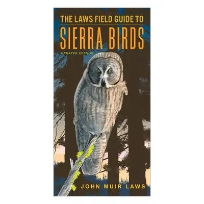 Laws Field Guide to Sierra Birds - Laws, John Muir