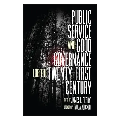 Public Service and Good Governance for the Twenty-First Century