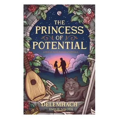 Princess of Potential - Nikota, Delemhach, Emilie