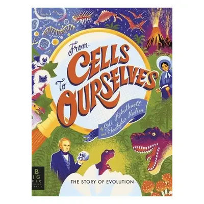 From Cells to Ourselves - Arbuthnott, Gill