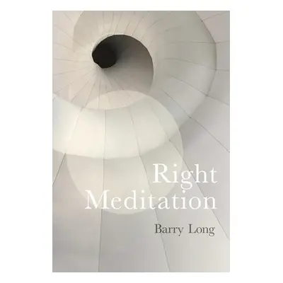 Right Meditation - Long, Barry