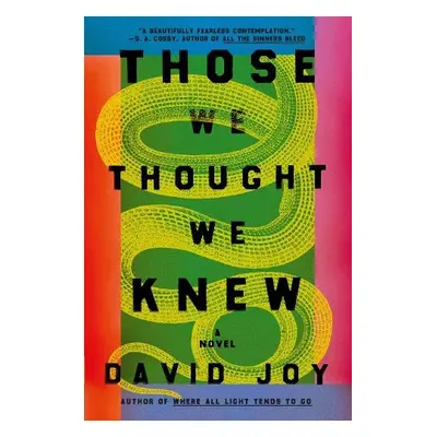 Those We Thought We Knew - Joy, David