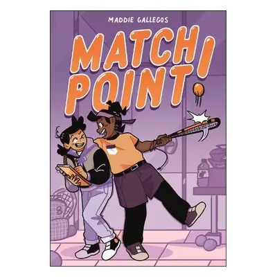 Match Point! - Gallegos, Maddie