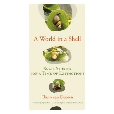 World in a Shell - van Dooren, Thom