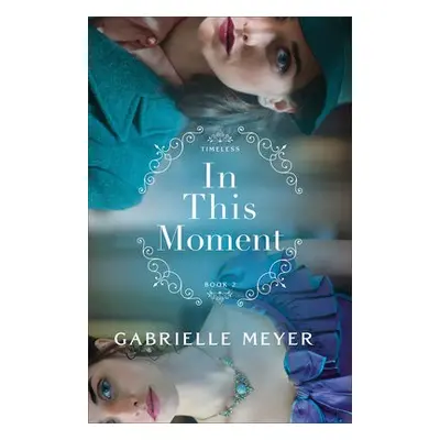 In This Moment - Meyer, Gabrielle