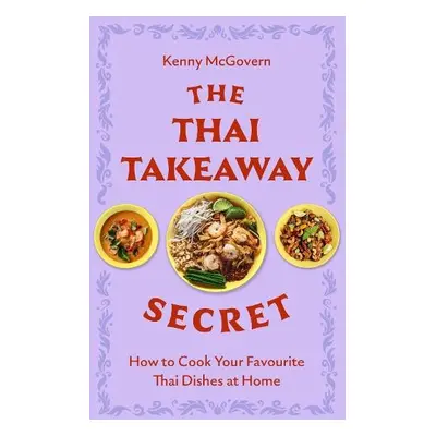 Thai Takeaway Secret - McGovern, Kenny