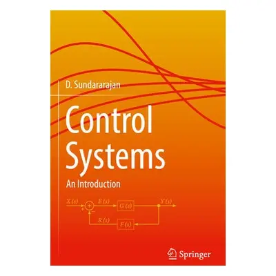 Control Systems - Sundararajan, Dr. D.