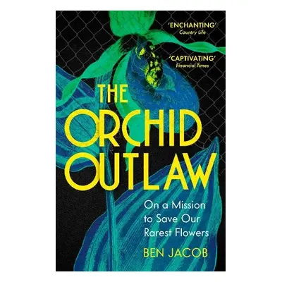 Orchid Outlaw - Jacob, Ben