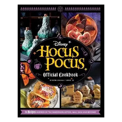 Disney Hocus Pocus: The Official Cookbook - Disney