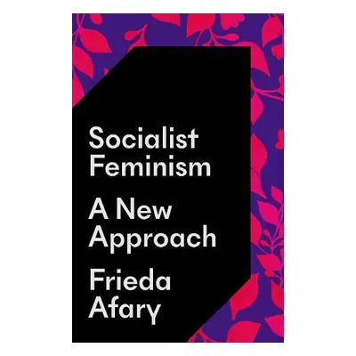 Socialist Feminism - Afary, Frieda