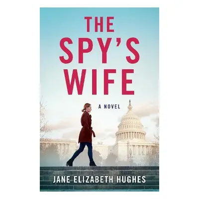 Spy's Wife - Hughes, Jane Elizabeth