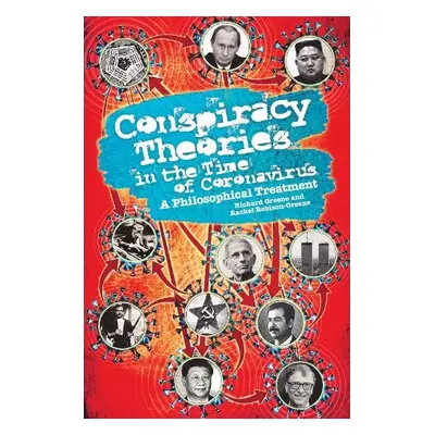 Conspiracy Theories in the Time of Coronavirus - Robison-Greene, Rachel a Greene, Richard