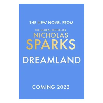 Dreamland - Sparks, Nicholas