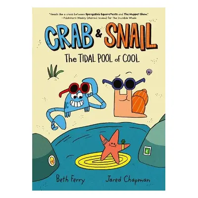 Crab and Snail: The Tidal Pool of Cool - Ferry, Beth