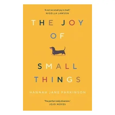 Joy of Small Things - Parkinson, Hannah Jane