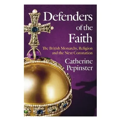 Defenders of the Faith - Pepinster, Catherine