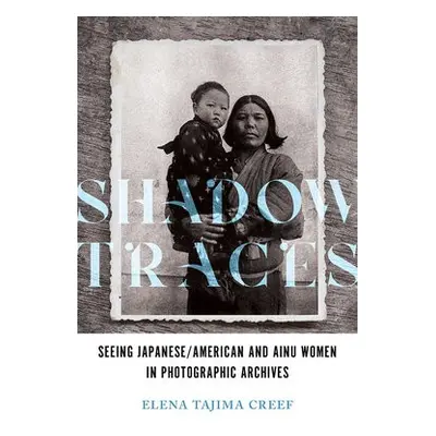 Shadow Traces - Creef, Elena Tajima