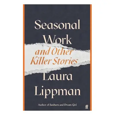 Seasonal Work - Lippman, Laura