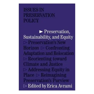 Preservation, Sustainability, and Equity - Avrami, Erica