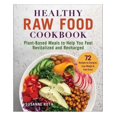 Healthy Raw Food Cookbook