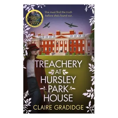 Treachery at Hursley Park House - Gradidge, Claire