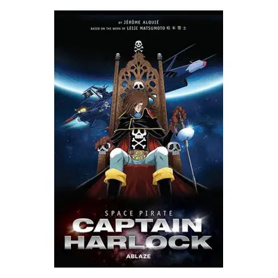 Space Pirate Captain Harlock - Matsumoto, Leiji a Alquie, Jerome