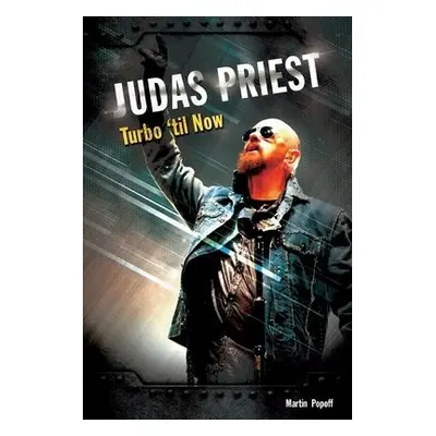 Judas Priest: Turbo 'til Now - Popoff, Martin