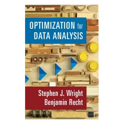 Optimization for Data Analysis - Wright, Stephen J. (University of Wisconsin, Madison) a Recht, 