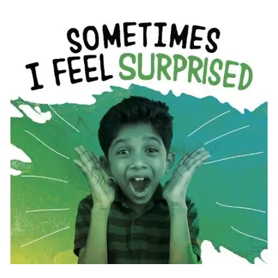 Sometimes I Feel Surprised - Jaycox, Jaclyn