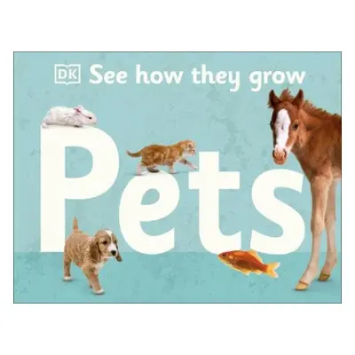 See How They Grow Pets - DK