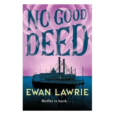 No Good Deed - Lawrie, Ewan