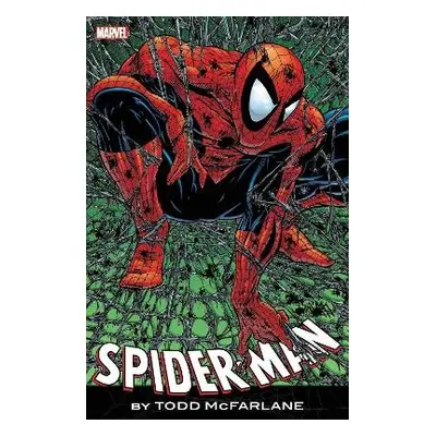 Spider-Man by Todd McFarlane: The Complete Collection - McFarlane, Todd