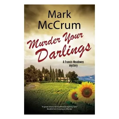 Murder Your Darlings - McCrum, Mark