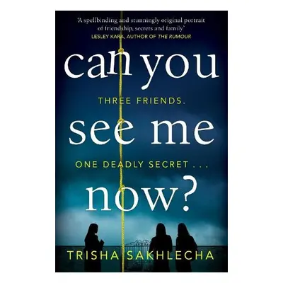 Can You See Me Now? - Sakhlecha, Trisha