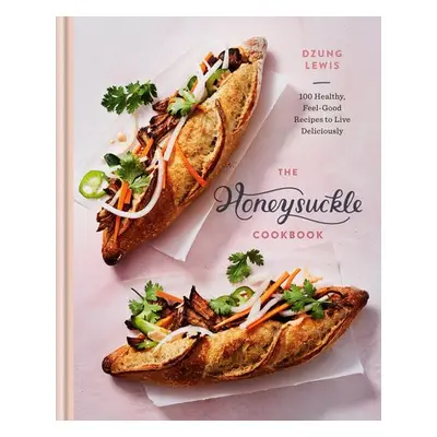 Honeysuckle Cookbook - Lewis, Dzung