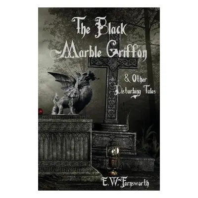 Black Marble Griffon - Farnsworth, E W