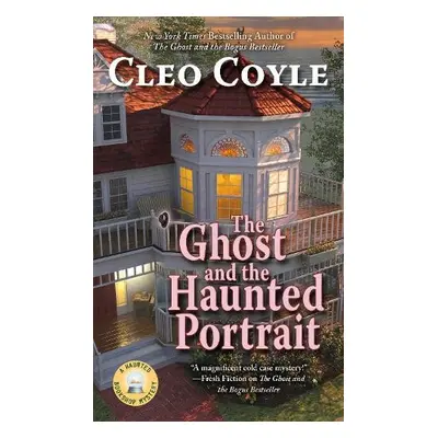 Ghost and the Haunted Portrait - Coyle, Cleo