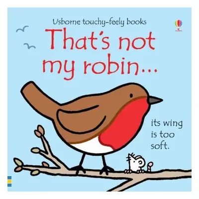 That's not my robin… - Watt, Fiona