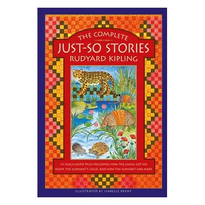 Complete Just-So Stories - Kipling, Rudyard