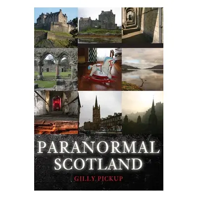 Paranormal Scotland - Pickup, Gilly