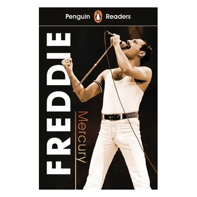 Penguin Readers Level 5: Freddie Mercury (ELT Graded Reader)