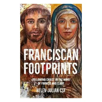 Franciscan Footprints - Julian, Helen