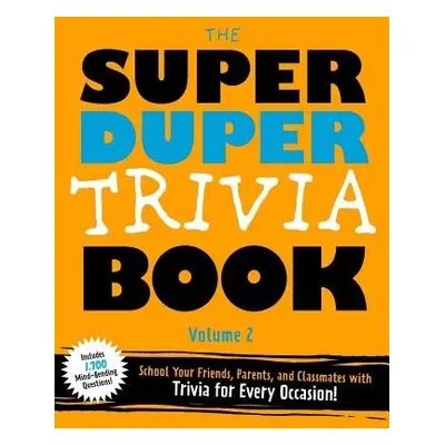 Super Duper Trivia Book (Volume 2) - Cider Mill Press